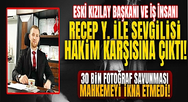 30 Bin Fotoğraf Savunması Mahkemeyi İkna Etmedi!