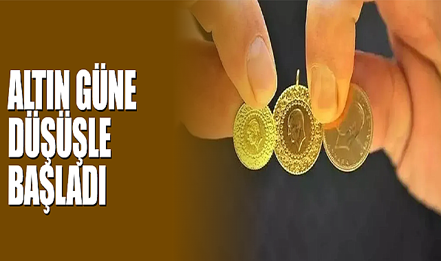 Altın Güne Düşüşle Başladı