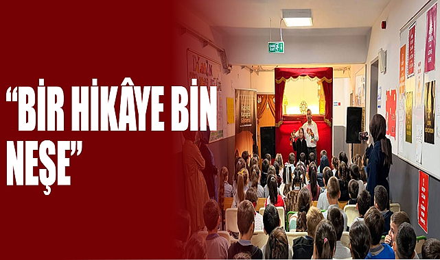 “Bir Hikâye Bin Neşe”
