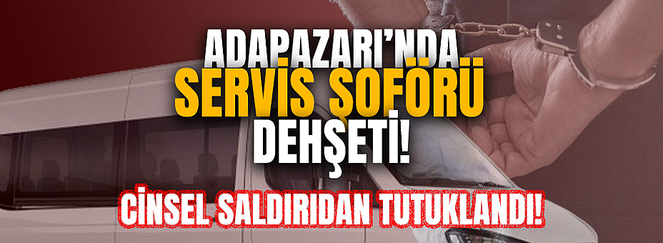 Cinsel Saldırıdan Tutuklandı!