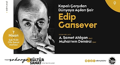 Edip Cansever OSM’de Anılacak!