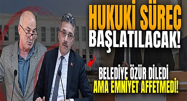 Hukuki Süreç Başlatılacak!