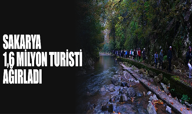 Sakarya 1,6 Milyon Turisti Ağırladı