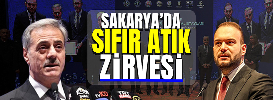 Sakarya'da Sıfır Atık Zirvesi!