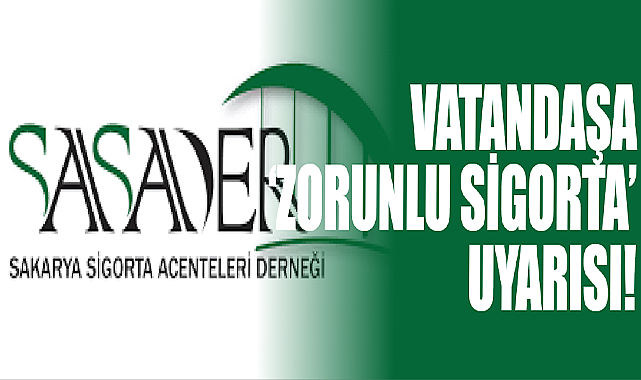 Vatandaşa ‘Zorunlu Sigorta’ Uyarısı!