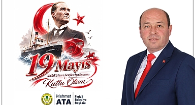 Başkan Mehmet Ata’dan 19 Mayıs Mesajı