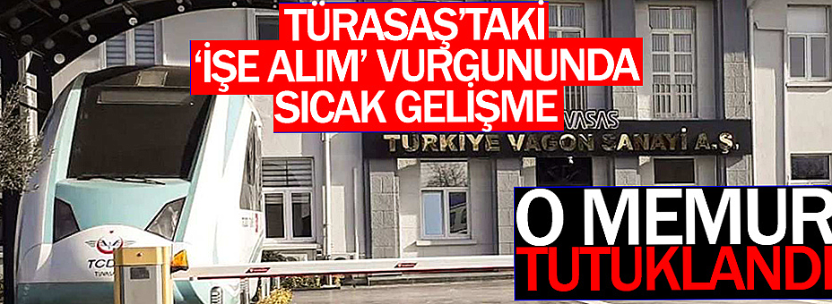 O Memur Tutuklandı