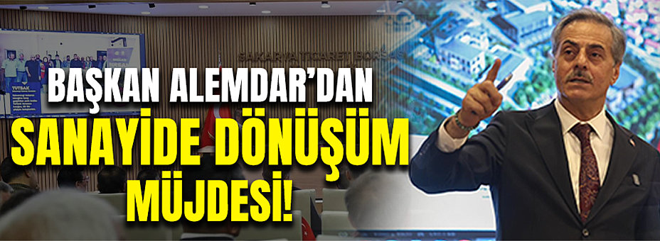 “Sanayide Dönüşüm Sürecine Başlıyoruz”