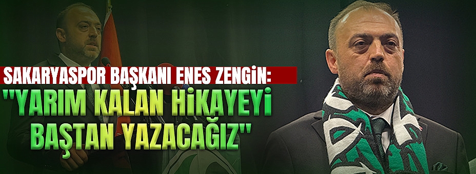 Sakaryaspor’da Enes Zengin Yeniden Başkan Seçildi